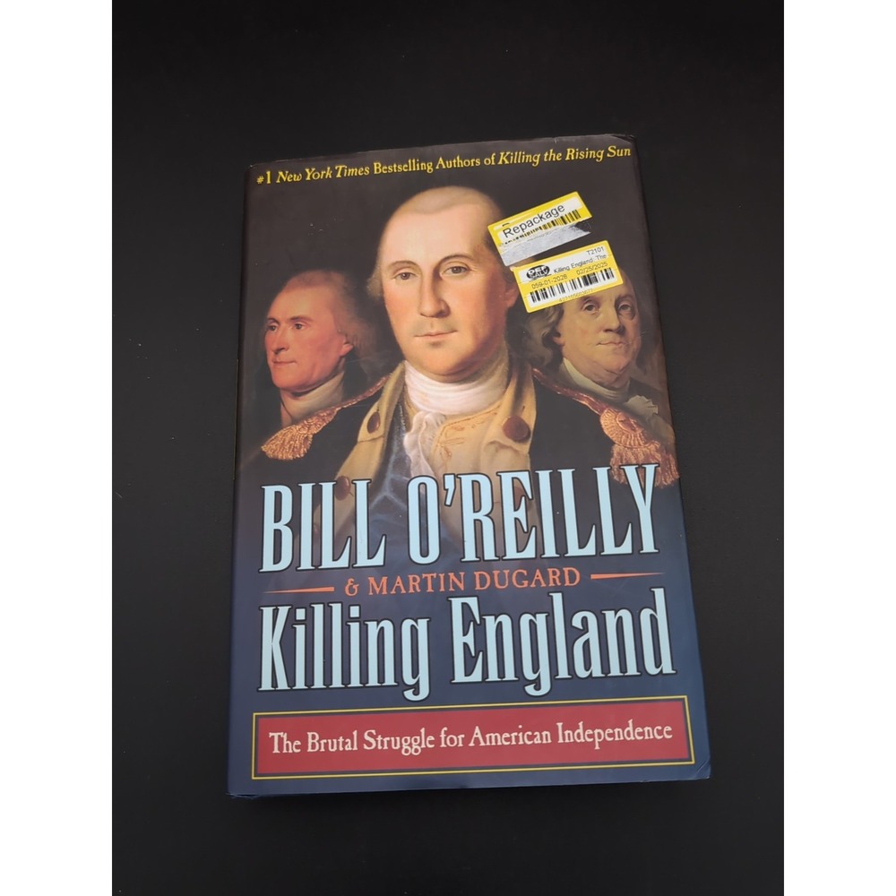 Killing England: The Brutal Struggle for American Independence - Hardcover